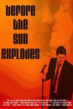 Watch Before the Sun Explodes Vumoo