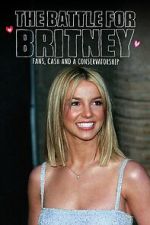 Watch The Battle for Britney: Fans, Cash and a Conservatorship Vumoo