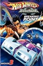 Watch Hot Wheels AcceleRacers: Breaking Point Vumoo