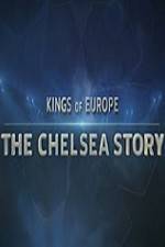 Watch Kings Of Europe - The Chelsea Story Vumoo