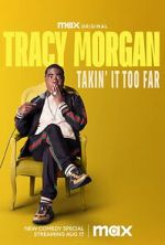 Watch Tracy Morgan: Takin\' It Too Far (TV Special 2023) Vumoo
