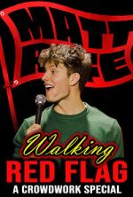 Watch Matt Rife: Walking Red Flag (TV Special 2023) Vumoo