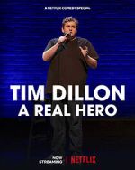 Watch Tim Dillon: A Real Hero (TV Special 2022) Vumoo