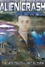 Watch Alien Crash at Roswell: The UFO Truth Lost in Time Vumoo