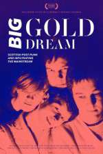 Watch Big Gold Dream Vumoo