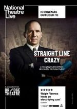 Watch National Theatre Live: Straight Line Crazy Vumoo