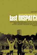 Watch The Last Dispatch Vumoo