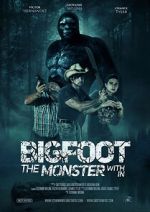 Watch Bigfoot: The Monster Within Vumoo