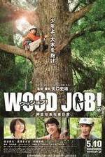 Watch Wood Job! Vumoo