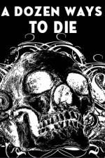 Watch A Dozen Ways to Die Vumoo