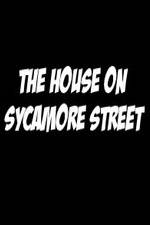 Watch The House on Sycamore Street Vumoo