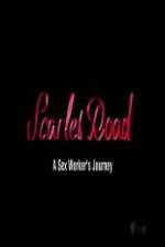 Watch Scarlet Road: A Sex Workers Journey Vumoo