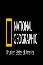 Watch National Geographic Drunken States Of America Vumoo