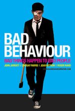 Watch Bad Behaviour Vumoo