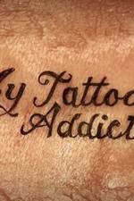 Watch My Tattoo Addiction Vumoo