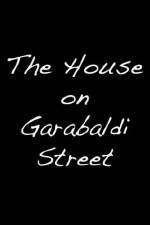 Watch The House on Garibaldi Street Vumoo