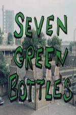 Watch Seven Green Bottles Vumoo