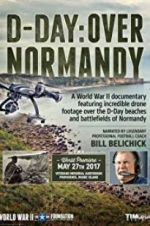 Watch D-Day: Over Normandy Narrated by Bill Belichick Vumoo