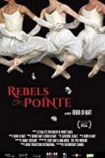 Watch Rebels on Pointe Vumoo