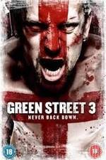 Watch Green Street 3: Never Back Down Vumoo