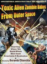 Watch Toxic Alien Zombie Babes from Outer Space Vumoo