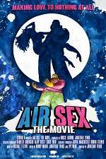 Watch Air Sex: The Movie Vumoo