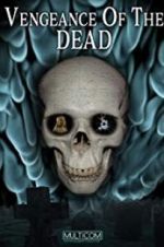 Watch Vengeance of the Dead Vumoo