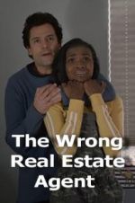 Watch The Wrong Real Estate Agent Vumoo