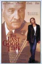 Watch The Last Good Time Vumoo