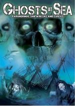 Watch Ghosts at Sea: Paranormal Shipwrecks and Curses Vumoo