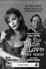 Watch In the Name of Love: A Texas Tragedy Vumoo