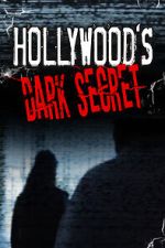 Watch Hollywood's Dark Secret Vumoo