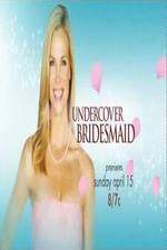 Watch Undercover Bridesmaid Vumoo