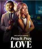 Watch Preach, Pray, Love Vumoo