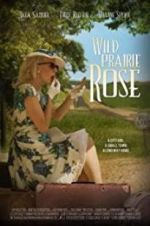 Watch Wild Prairie Rose Vumoo