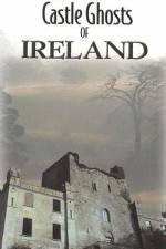 Watch Castle Ghosts of Ireland Vumoo