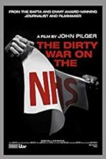 Watch The Dirty War on the National Health Service Vumoo