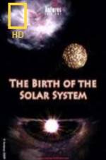 Watch National Geographic Birth of The Solar System Vumoo