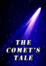 Watch The Comet\'s Tale Vumoo