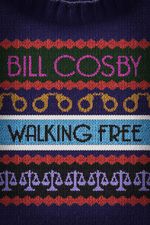 Watch Bill Cosby: Walking Free Vumoo