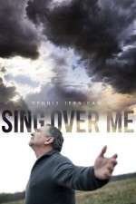 Watch Sing Over Me Vumoo