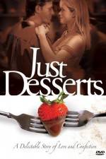 Watch Just Desserts Vumoo
