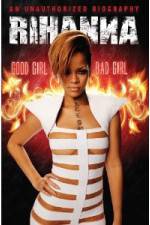 Watch Rihanna: Good Girl, Bad Girl Vumoo