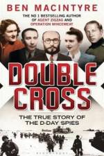 Watch Double Cross The True Story of the D-day Spies Vumoo