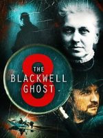 Watch The Blackwell Ghost 8 Vumoo