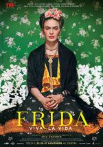 Watch Frida. Viva la Vida Vumoo