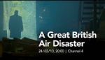 Watch A Great British Air Disaster Vumoo