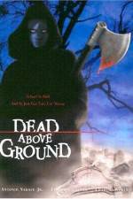 Watch Dead Above Ground Vumoo