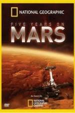 Watch National Geographic Five Years on Mars Vumoo