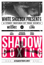 Watch Shadow Boxing Vumoo